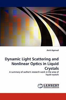 Paperback Dynamic Light Scattering and Nonlinear Optics in Liquid Crystals Book