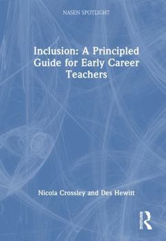 Hardcover Inclusion: A Principled Guide for Early Career Teachers Book