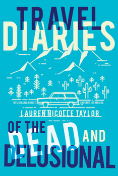 Paperback Travel Diaries of the Dead and Delusional Book