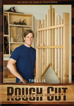 DVD Rough Cut Woodworking: Trellis Book