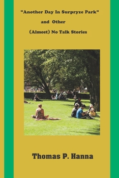 Paperback "Another Day In Surpryze Park" and Four Other (Almost) No Talk Stories Book
