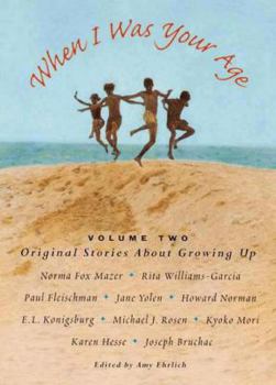 Paperback When I Was Your Age, Volume Two: Original Stories about Growing Up Book