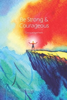 Paperback Be Strong and Courageous: An Encouragement Greeting Card Book