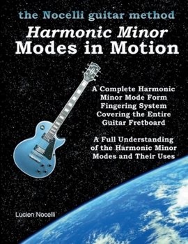 Paperback Harmonic Minor Modes In Motion (The Nocelli Guitar Method) Book