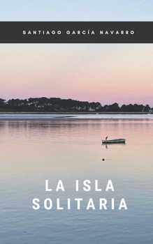 Paperback La Isla Solitaria [Spanish] Book