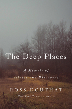 Hardcover The Deep Places: A Memoir of Illness and Discovery Book