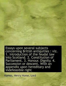 Paperback Essays Upon Several Subjects Concerning British Antiquities: Viz. 1. Introduction of the Feudal Law [Large Print] Book