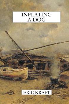 Paperback Inflating a Dog (trade paperback) Book