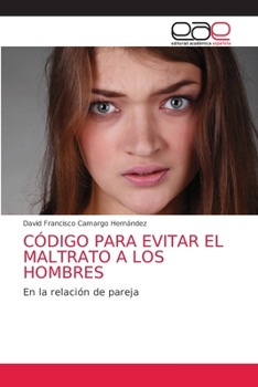 Paperback Código Para Evitar El Maltrato a Los Hombres [Spanish] Book