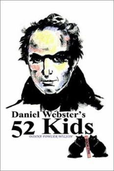 Paperback Daniel Webster's 52 Kids Book