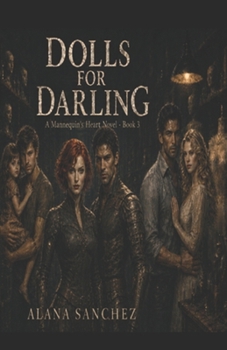 Paperback Dolls For Darling: A Mannequin's Hours Novel - Book 3 Book