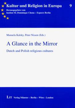 Paperback A Glance in the Mirror, 9: Dutch and Polish Religious Cultures Book