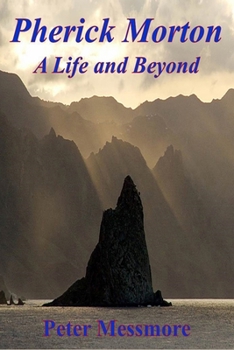 Paperback Pherick Morton: A Life and Beyond Book