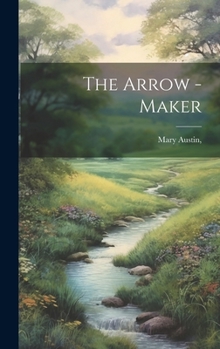 Hardcover The Arrow -Maker Book