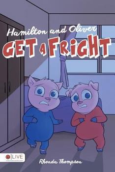 Paperback Hamilton and Oliver Get a Fright Book