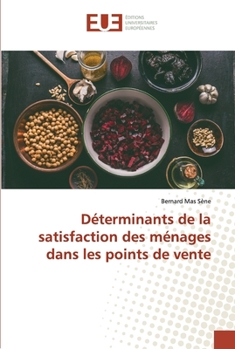 Paperback Déterminants de la satisfaction des ménages dans les points de vente [French] Book