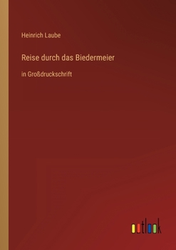 Paperback Reise durch das Biedermeier: in Großdruckschrift [German] Book