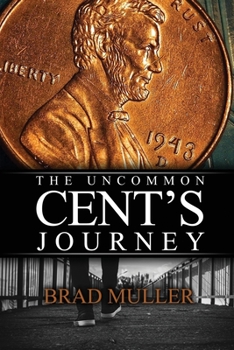 Paperback The Uncommon Cent's Journey Book