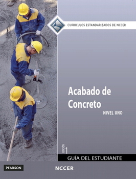 Paperback Concrete Finishing Trainee Guide in Spanish, Level 1 (International Version) Book