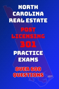 Paperback North Carolina Real Estate: Post Licensing 301 Practice Exams Book