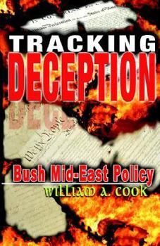 Paperback Tracking Deception: Bush Mid-East Policy Book