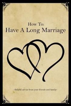 Paperback How to Have a Long Marriage... Book