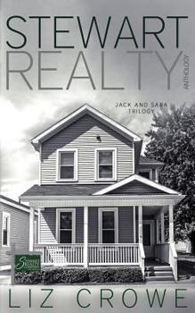 Stewart Realty Anthology: The Jack and Sara Trilogy - Book  of the Stewart Realty