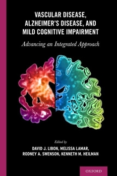 Hardcover Vascular Disease, Alzheimer's Disease, and Mild Cognitive Impairment: Advancing an Integrated Approach Book