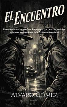Paperback El Encuentro: Un Enigma [Spanish] Book