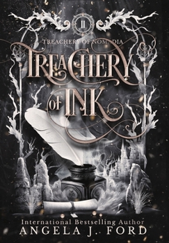 Treachery of Ink - Book #2 of the Lore of Nomadia