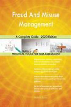Paperback Fraud And Misuse Management A Complete Guide - 2020 Edition Book