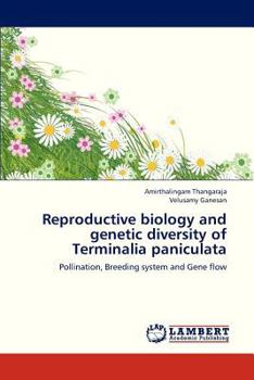 Paperback Reproductive Biology and Genetic Diversity of Terminalia Paniculata Book