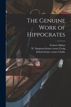 Paperback The Genuine Work of Hippocrates [electronic Resource] Book