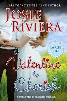 Paperback A Valentine To Cherish: Large Print Edition Book