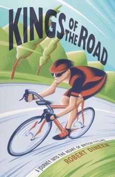 Paperback Kings of the Road: A Journey into the Heart of British Cycling Book