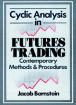 Hardcover Cyclic Analysis in Futures Trading: Systems, Methods and Procedures Book