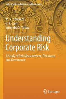 Paperback Understanding Corporate Risk: A Study of Risk Measurement, Disclosure and Governance Book