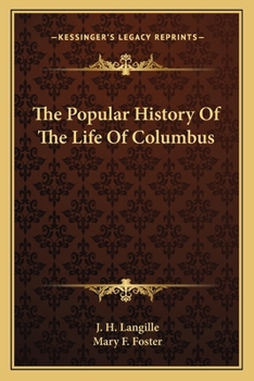 Paperback The Popular History Of The Life Of Columbus Book