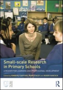 Paperback Small-Scale Research in Primary Schools: A Reader for Learning and Professional Development Book