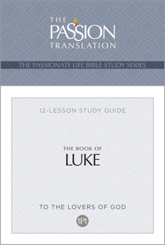 Paperback Tpt the Book of Luke: 12-Lesson Study Guide Book
