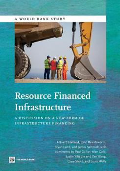 Paperback Resource Financed Infrastructure: A Discussion on a New Form of Infrastructure Financing Book