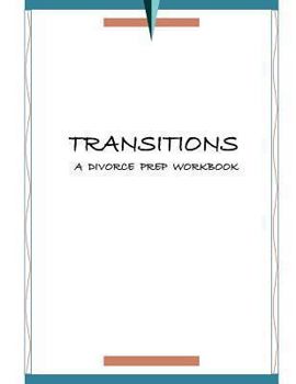 Paperback Transitions Divorce Prep Workbook Book