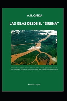 Paperback Las islas desde el Sirena: Narraciones en el mar [Spanish] Book