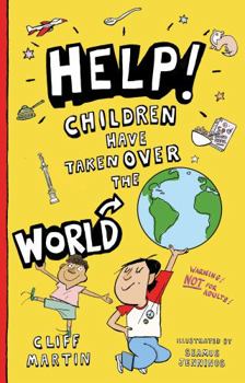 Paperback Help! Children Have Taken Over the World Book