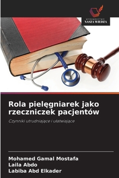 Rola pielegniarek jako rzeczniczek pacjentów (Polish Edition)