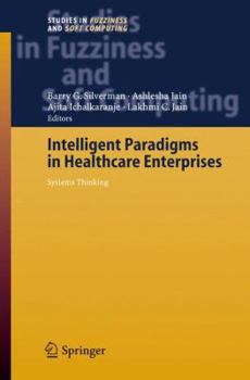 Paperback Intelligent Paradigms for Healthcare Enterprises: Systems Thinking Book
