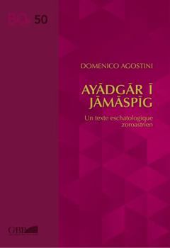 Paperback Ayadgar I Jamaspig: Un Texte Eschatologique Zoroastrien [French] Book
