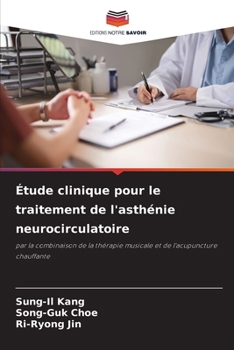 Étude clinique pour le traitement de l'asthénie neurocirculatoire