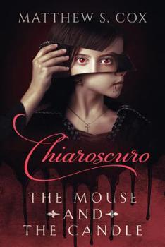 Paperback Chiaroscuro: The Mouse and the Candle Book