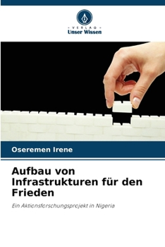 Aufbau von Infrastrukturen für den Frieden (German Edition)